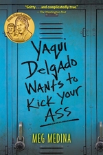 Book cover of YAQUI DELGADO WANTS TO KICK YOUR ASS