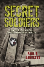 Book cover of SECRET SOLDIERS HOW THE US TWENTY-THIRD