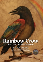 Book cover of RAINBOW CROW NAGWEYAABI-AANDEG