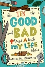 Book cover of 10 GOOD & BAD THINGS ABOUT MY LIFE SO
