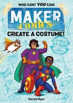 Book cover of MAKER COMICS - CREATE A COSTUME