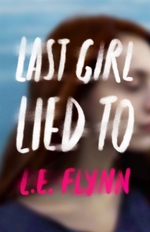 Book cover of LAST GIRL LIED TO