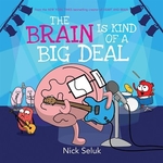 Book cover of BRAIN IS KIND OF A BIG DEAL