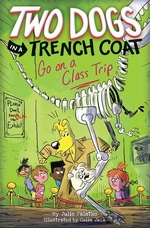 Book cover of 2 DOGS IN A TRENCH COAT 03 GO ON A CLASS