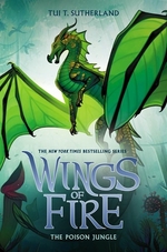 Book cover of WINGS OF FIRE 13 POISON JUNGLE