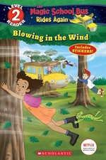 Book cover of MAGIC SCHOOL BUS RIDES AGAIN - BLOWING I