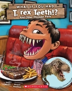 Book cover of WHAT IF YOU HAD T-REX TEETH