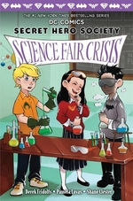 Book cover of SECRET HERO SOCIETY 04 SCIENCE FAIR CRIS