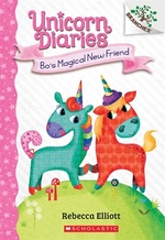 Book cover of UNICORN DIARIES 01 BO'S MAGICAL NEW FRIE
