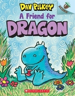 Book cover of DRAGON 01 A FRIEND FOR DRAGON