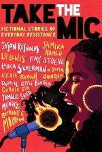 Book cover of TAKE THE MIC - FICTIONAL STORIES OF EVER