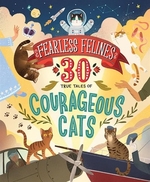Book cover of FEARLESS FELINES 30 TRUE TALES OF COURAG