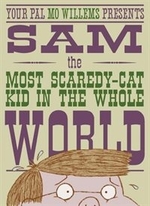 Book cover of SAM THE MOST SCAREDY-CAT KID IN THE WHOL