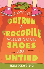 Book cover of HT OUTRUN A CROCODILE WHEN YOUR SHOES AR
