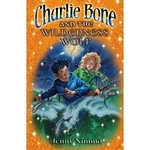 Book cover of CHARLIE BONE 06 THE WILDERNESS WOLF