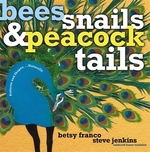 Book cover of BEES SNAILS & PEACOCK TAILS