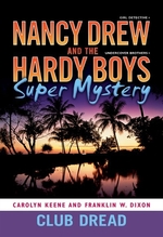 Book cover of NANCY DREW & HARDY BOYS 03 CLUB DREAD