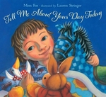 Book cover of TELL ME ABOUT YOUR DAY TODAY