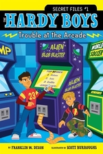 Book cover of HARDY BOYS 01 TROUBLE AT THE ARCADE