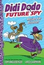 Book cover of DIDI DODO FUTURE SPY 01 RECIPE FOR DISAS