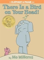 Book cover of THERE IS A BIRD ON YOUR HEAD - ELEPHANT