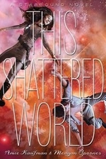 Book cover of THIS SHATTERED WORLD
