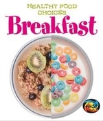 Book cover of BREAKFAST HEALTHY FOOD CHOICES