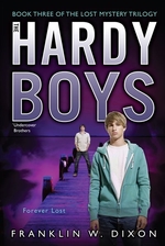 Book cover of HARDY BOYS LOST MYSTERY 03 FOREVER LOST