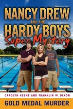 Book cover of NANCY DREW & HARDY BOYS 04 GOLD MEDAL MU