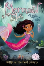 Book cover of MERMAID TALES - BATTLE OF THE BEST FRIEN