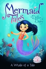 Book cover of MERMAID TALES 03 A WHALE OF A TALE