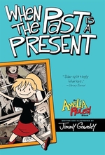 Book cover of AMELIA RULES 04 WHEN THE PAST IS A PRESE