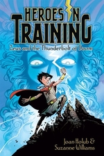 Book cover of HEROES IN TRAINING 01 ZEUS & THE THUNDER