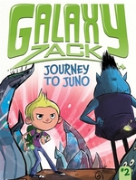 Book cover of GALAXY ZACK 02 JOURNEY TO JUNO