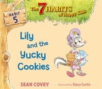Book cover of 7 HABITS OF HAPPY KIDS 05 LILY & THE YUC