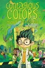 Book cover of CONTAGIOUS COLORS OF MUMPLEY MIDDLE SCHO