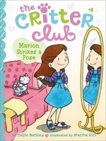 Book cover of CRITTER CLUB 08 MARION STRIKES A POSE