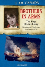 Book cover of I AM CANADA - BROTHERS IN ARMS