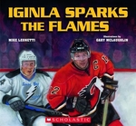 Book cover of IGINLA SPARKS THE FLAME