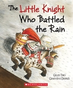 Book cover of LITTLE KNIGHT WHO BATTED THE RAIN