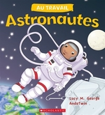 Book cover of AU TRAVAIL ASTRONAUTES