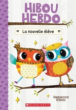 Book cover of HIBOU HEBDO 04 NOUVELLE ELEVE