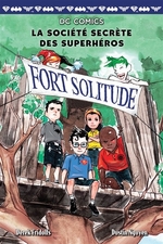 Book cover of SOCIETE SECRETE DES SUPERHEROS 02 FORT S