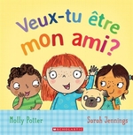 Book cover of VEUX-TU ETRE MON AMI