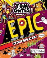 Book cover of TOM GATES - EPIC ADVENTURE KIND OF