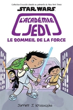 Book cover of ACADEMIE JEDI 05 LE SOMMEIL DE LA FORCE