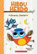 Book cover of HIBOU HEBDO 06 OU ES-TU CHARLIE