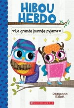 Book cover of HIBOU HEBDO 09 LA GRANDE JOURNEE PYJAMA