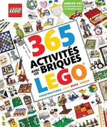 Book cover of 365 ACTIVITES AVEC LES BRIQUES LEGO