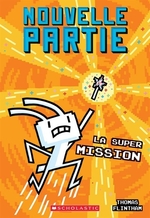 Book cover of NOUVELLE PARTIE 06 LA SUPER MISSION